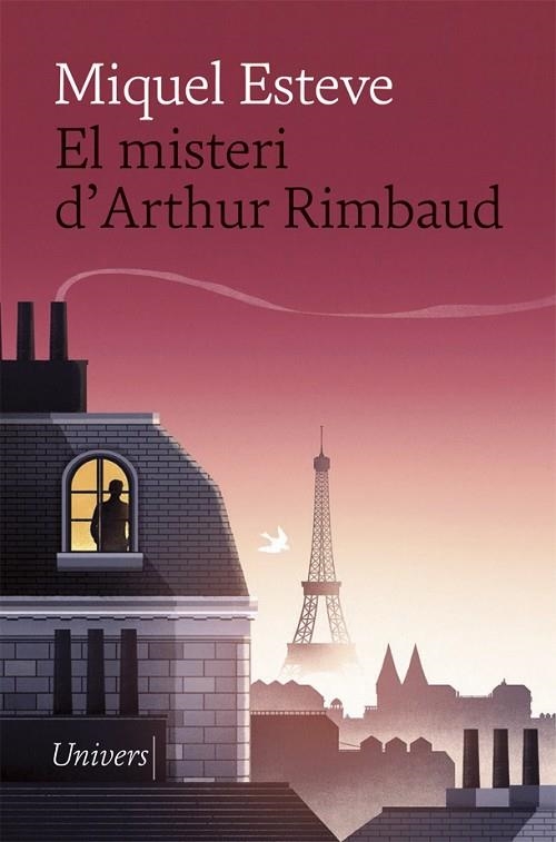 MISTERI D'ARTHUR RIMBAUD, EL | 9788417868543 | ESTEVE, MIQUEL | Llibreria La Gralla | Llibreria online de Granollers