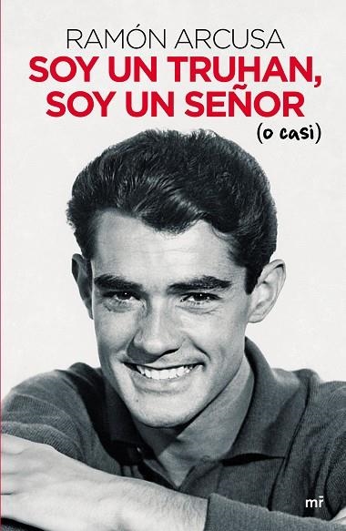 SOY UN TRUHAN, SOY UN SEÑOR (O CASI) | 9788427047341 | ARCUSA, RAMÓN | Llibreria La Gralla | Librería online de Granollers