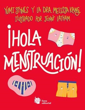 HOLA MENSTRUACIÓN! | 9788412140712 | STYNES, YUMI/KANG, DRA. MELISSA | Llibreria La Gralla | Librería online de Granollers