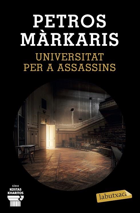 UNIVERSITAT PER A ASSASSINS (BUTXACA) | 9788417423469 | MÁRKARIS, PETROS | Llibreria La Gralla | Llibreria online de Granollers