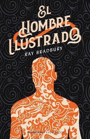 HOMBRE ILUSTRADO, EL | 9788445006801 | BRADBURY, RAY | Llibreria La Gralla | Librería online de Granollers