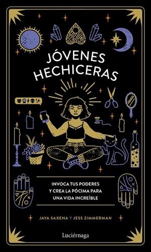 JÓVENES HECHICERAS | 9788418015083 | SAXENA, JAYA/ZIMMERMAN, JESS | Llibreria La Gralla | Librería online de Granollers