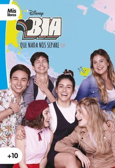 BIA. QUE NADA NOS SEPARE | 9788417062231 | DISNEY | Llibreria La Gralla | Librería online de Granollers