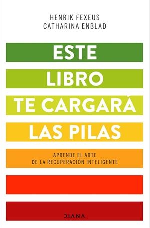 ESTE LIBRO TE CARGARÁ LAS PILAS | 9788418118043 | FEXEUS, HENRIK/ENBLAD, CATHARINA | Llibreria La Gralla | Llibreria online de Granollers