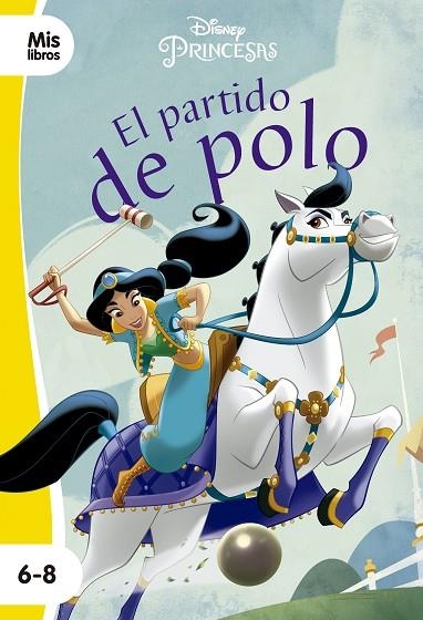 PRINCESAS. EL PARTIDO DE POLO | 9788417062262 | DISNEY | Llibreria La Gralla | Llibreria online de Granollers