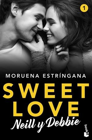 SWEET LOVE. NEILL Y DEBBIE (BOLSILLO) | 9788408224808 | ESTRÍNGANA, MORUENA | Llibreria La Gralla | Llibreria online de Granollers