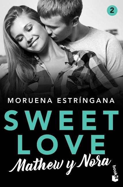 SWEET LOVE. MATHEW Y NORA (BOLSILLO) | 9788408224815 | ESTRÍNGANA, MORUENA | Llibreria La Gralla | Llibreria online de Granollers