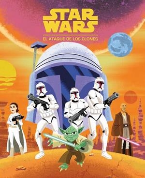 STAR WARS. EL ATAQUE DE LOS CLONES | 9788408225843 | STAR WARS | Llibreria La Gralla | Librería online de Granollers