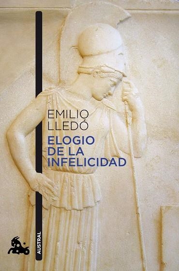 ELOGIO DE LA INFELICIDAD (BOLSILLO) | 9788408226666 | LLEDÓ, EMILIO | Llibreria La Gralla | Llibreria online de Granollers