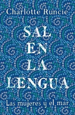 SAL EN LA LENGUA | 9788499988009 | RUNCIE, CHARLOTTE | Llibreria La Gralla | Librería online de Granollers