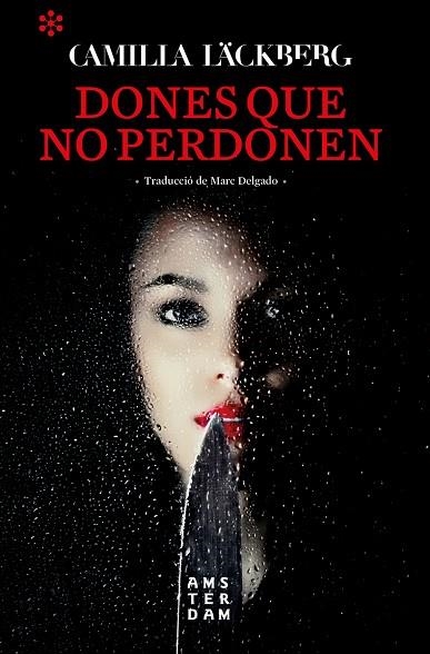 DONES QUE NO PERDONEN | 9788417918262 | LÄCKBERG, CAMILLA | Llibreria La Gralla | Librería online de Granollers