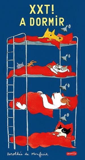 XXT! A DORMIR | 9788417222888 | DE MONFREID, DOROTHÉE | Llibreria La Gralla | Librería online de Granollers