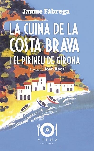 CUINA DE LA COSTA BRAVA I EL PIRINEU DE GIRONA | 9788417998363 | FABREGA, JAUME | Llibreria La Gralla | Librería online de Granollers