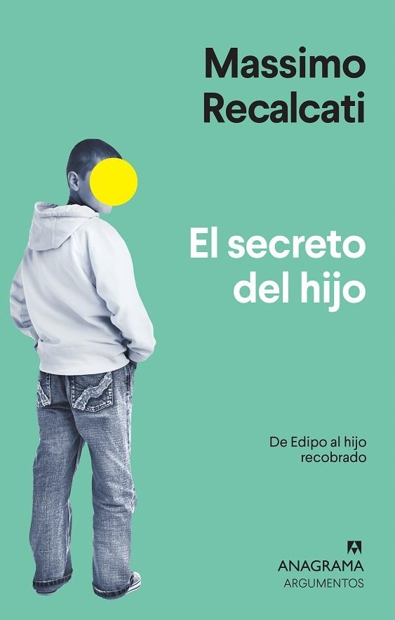 SECRETO DEL HIJO,. EL | 9788433964526 | RECALCATI, MASSIMO | Llibreria La Gralla | Llibreria online de Granollers