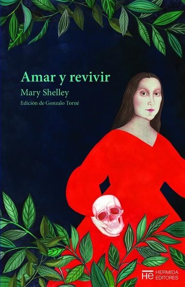 AMAR Y REVIVIR | 9788412123586 | SHELLEY, MARY | Llibreria La Gralla | Llibreria online de Granollers
