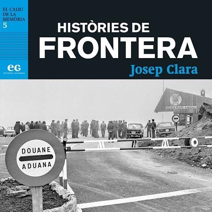 HISTÒRIES DE FRONTERA | 9788494993336 | CLARA, JOSEP | Llibreria La Gralla | Llibreria online de Granollers