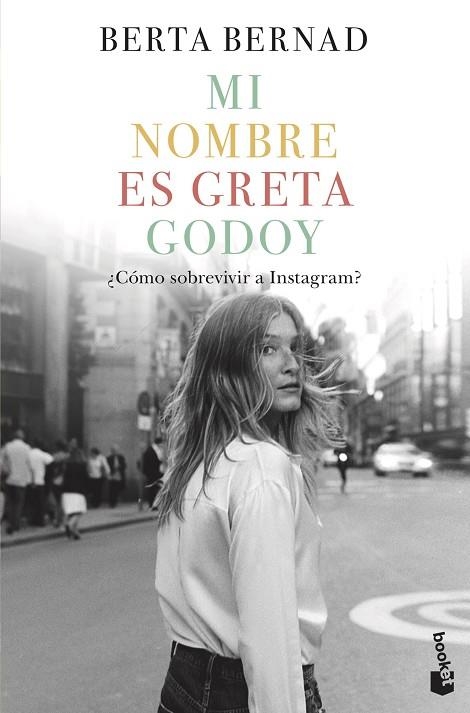 MI NOMBRE ES GRETA GODOY (BOLSILLO) | 9788408226031 | BERNAD CIFUENTES, BERTA | Llibreria La Gralla | Llibreria online de Granollers