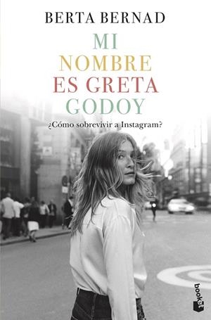 MI NOMBRE ES GRETA GODOY (BOLSILLO) | 9788408226031 | BERNAD CIFUENTES, BERTA | Llibreria La Gralla | Llibreria online de Granollers