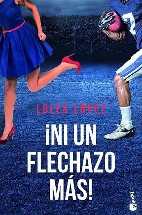 NI UN FLECHAZO MÁS! (BOLSILLO) | 9788408226079 | LOPEZ, LOLES | Llibreria La Gralla | Librería online de Granollers