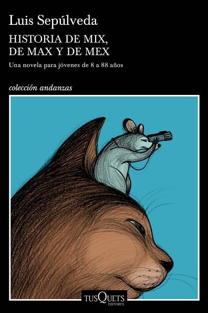 HISTORIA DE MIX, DE MAX Y DE MEX | 9788490668405 | SEPÚLVEDA, LUIS | Llibreria La Gralla | Librería online de Granollers