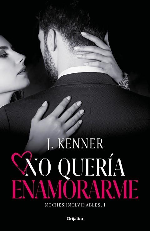 NO QUERÍA ENAMORARME (NOCHES INOLVIDABLES 1) | 9788425358609 | KENNER, J. | Llibreria La Gralla | Librería online de Granollers