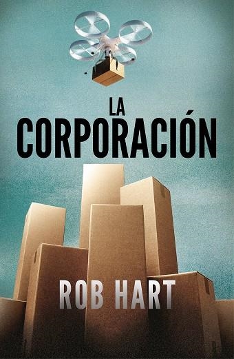 CORPORACIÓN, LA | 9788401024337 | HART, ROB | Llibreria La Gralla | Llibreria online de Granollers