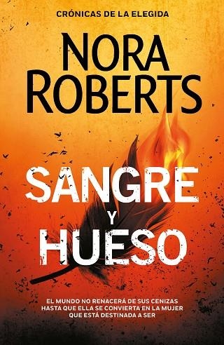 SANGRE Y HUESO (CRÓNICAS DE LA ELEGIDA 2) | 9788401023385 | ROBERTS, NORA | Llibreria La Gralla | Librería online de Granollers