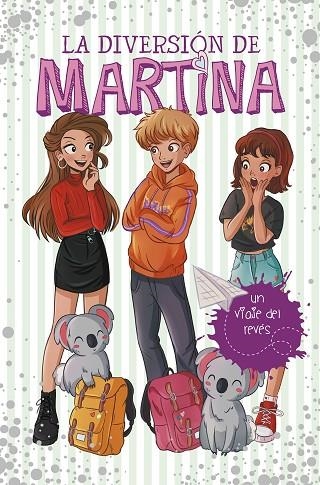 DIVERSION DE MARTINA 8, LA. UN VIAJE DEL REVÉS | 9788418038273 | D'ANTIOCHIA, MARTINA | Llibreria La Gralla | Llibreria online de Granollers