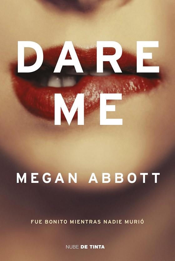 DARE ME | 9788417605377 | ABBOTT, MEGAN | Llibreria La Gralla | Llibreria online de Granollers