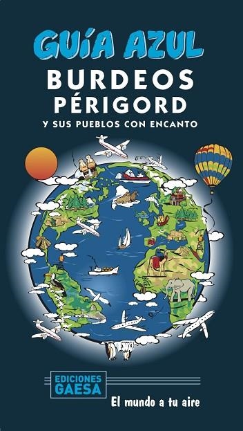 BURDEOS Y PÉRIGORD GUIA AZUL 2020 | 9788417823870 | INGELMO, ÁNGEL/MONREAL, MANUEL | Llibreria La Gralla | Librería online de Granollers