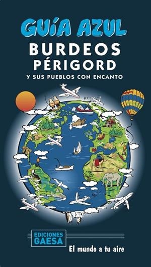 BURDEOS Y PÉRIGORD GUIA AZUL 2020 | 9788417823870 | INGELMO, ÁNGEL/MONREAL, MANUEL | Llibreria La Gralla | Librería online de Granollers