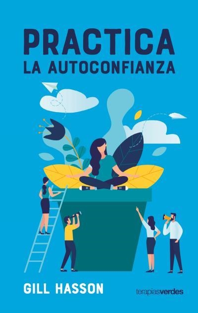 PRACTICA LA AUTOCONFIANZA | 9788416972753 | HASSON, GILL | Llibreria La Gralla | Librería online de Granollers