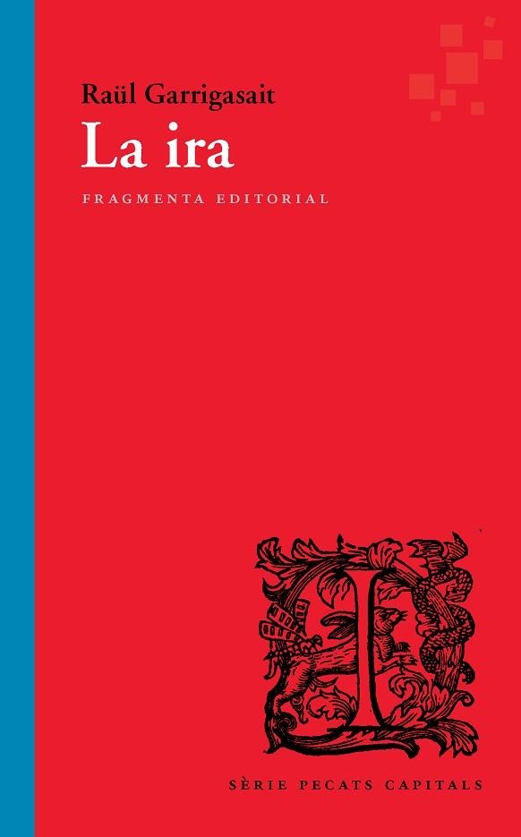IRA, LA (CAT) | 9788417796303 | GARRIGASAIT COLOMÉS, RAÜL | Llibreria La Gralla | Librería online de Granollers