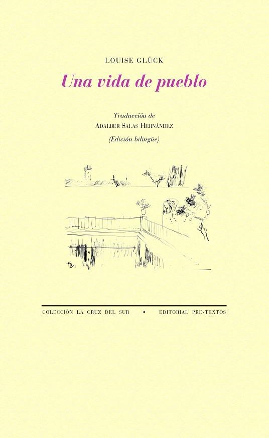 UNA VIDA DE PUEBLO (EDICIÓN BILINGÜE) | 9788418178092 | GLÜCK, LOUISE | Llibreria La Gralla | Llibreria online de Granollers