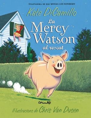 MERCY WATSON AL RESCAT | 9788484706120 | DICAMILLO, KATE | Llibreria La Gralla | Llibreria online de Granollers