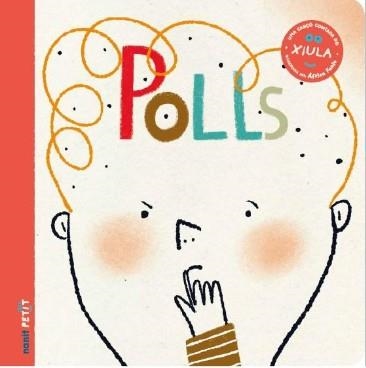 POLLS | 9788494977480 | FIGUERAS TORTRAS, LAIA / PUYUELO CAPELLAS, NÚRIA | Llibreria La Gralla | Librería online de Granollers
