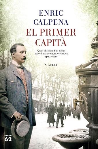 PRIMER CAPITÀ, EL | 9788429778496 | CALPENA, ENRIC | Llibreria La Gralla | Librería online de Granollers