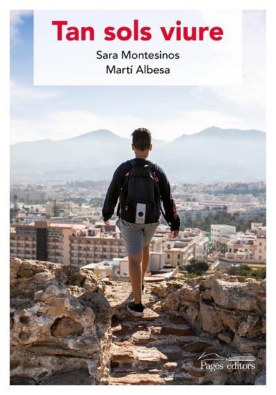 TAN SOLS VIURE | 9788413031743 | MONTESINOS PINILLA, SARA/ALBESA CASTAÑER, MARTÍ | Llibreria La Gralla | Librería online de Granollers