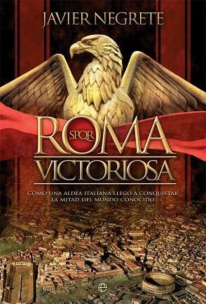 ROMA VICTORIOSA | 9788491648208 | NEGRETE, JAVIER | Llibreria La Gralla | Llibreria online de Granollers