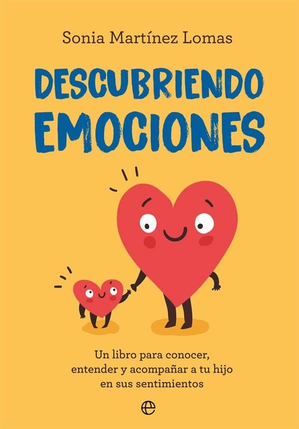 DESCUBRIENDO EMOCIONES | 9788491648116 | MARTÍNEZ LOMAS, SONIA | Llibreria La Gralla | Librería online de Granollers