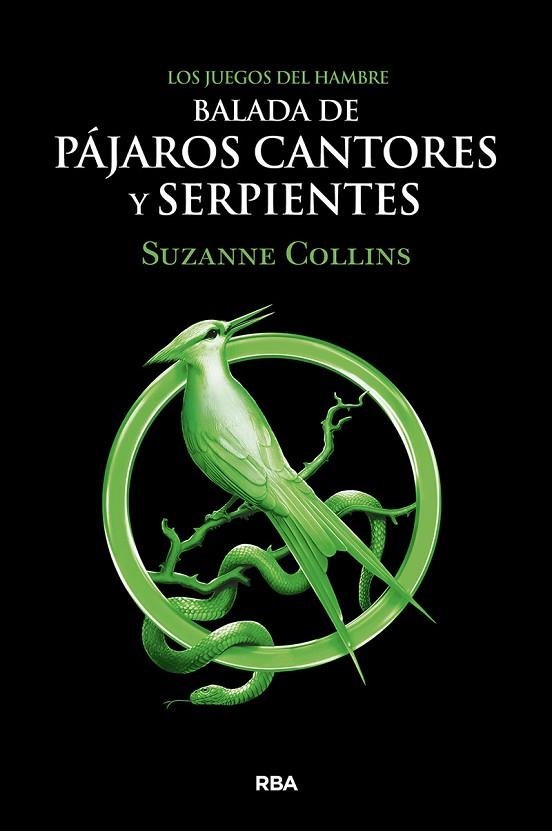 BALADA DE PAJAROS CANTORES Y SERPIENTES. LOS JUEGOS DEL HAMBRE | 9788427220287 | COLLINS, SUZANNE | Llibreria La Gralla | Librería online de Granollers