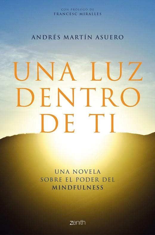 UNA LUZ DENTRO DE TI | 9788408223719 | MARTÍN ASUERO, ANDRÉS | Llibreria La Gralla | Llibreria online de Granollers