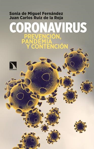 CORONAVIRUS | 9788490979907 | DE MIGUEL FERNÁNDEZ, SONIA; RUIZ DE LA ROJA, JUAN CARLOS | Llibreria La Gralla | Llibreria online de Granollers