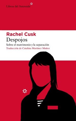 DESPOJOS | 9788417977191 | CUSK, RACHEL | Llibreria La Gralla | Librería online de Granollers