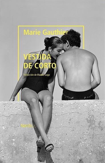 VESTIDA DE CORTO | 9788418067235 | GAUTHIER, MARIE | Llibreria La Gralla | Llibreria online de Granollers
