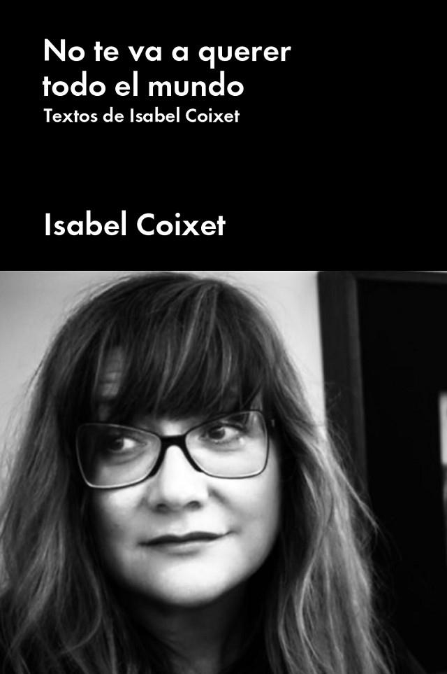 NO TE VA A QUERER TODO EL MUNDO | 9788417893552 | COIXET, ISABEL | Llibreria La Gralla | Librería online de Granollers