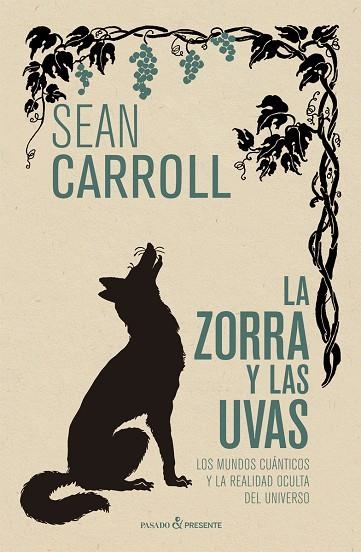 ZORRA Y LAS UVAS, LA  | 9788412138313 | CARROLL, SEAN | Llibreria La Gralla | Librería online de Granollers