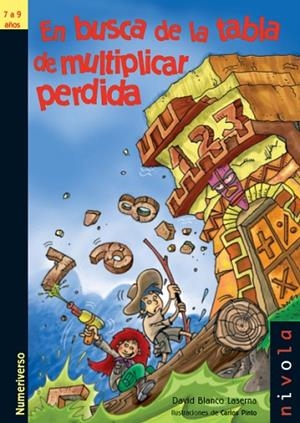 EN BUSCA DE LA TABLA DE MULTIPLICAR PERDIDA | 9788415913146 | BLANCO LASERNA, DAVID | Llibreria La Gralla | Llibreria online de Granollers