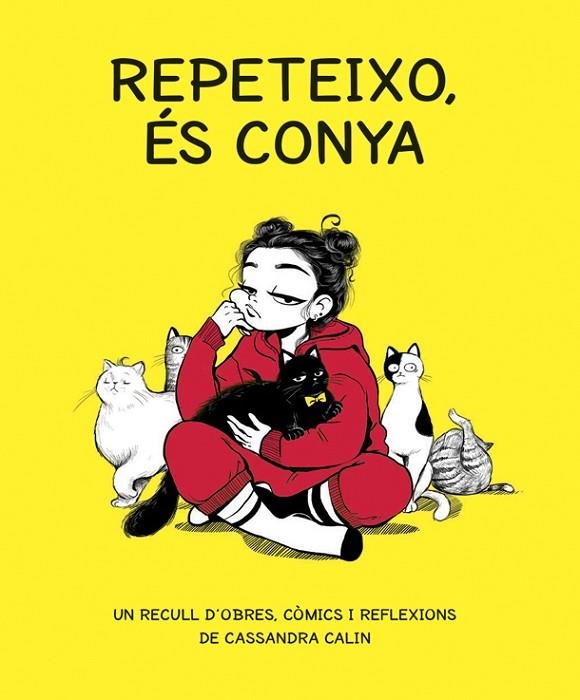 REPETEIXO, ÉS CONYA | 9788416670765 | CALIN, CASSANDRA | Llibreria La Gralla | Llibreria online de Granollers