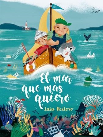 MAR QUE MÁS QUIERO, EL | 9788424666699 | BERLOSO, LAIA | Llibreria La Gralla | Llibreria online de Granollers